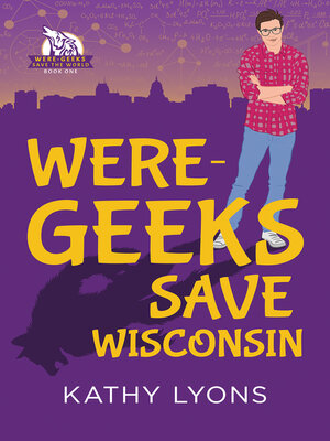 cover image of Were-Geeks Save Wisconsin